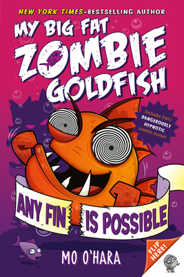 Any Fin Is Possible: My Big Fat Zombie Goldfish 1250101832 Book Cover