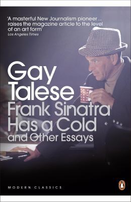 Frank Sinatra Has a Cold and Other Essays. Gay ... 0141194154 Book Cover