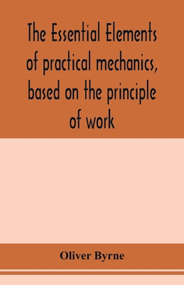 The essential elements of practical mechanics, ... 9353977274 Book Cover