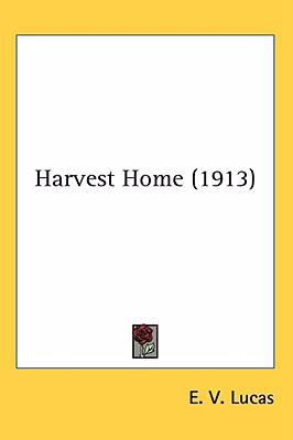Harvest Home (1913) 1436510589 Book Cover