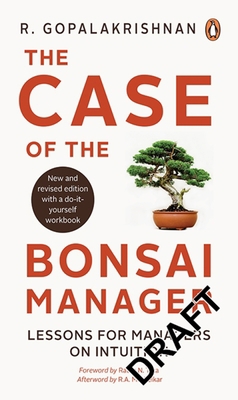 Case of the Bonsai Manager: Lessons for Manager... 0143063928 Book Cover
