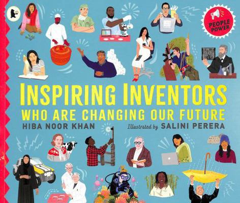 Inspiring Inventors Who Are Changing Our Future... 1529515122 Book Cover