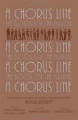 A Chorus Line: The Complete Book of the Musical 1557831319 Book Cover