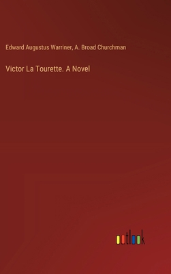 Victor La Tourette. A Novel 3385396786 Book Cover