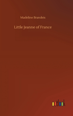 Little Jeanne of France 3752388072 Book Cover