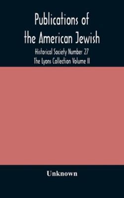 Publications of the American Jewish Historical ... 9354172245 Book Cover