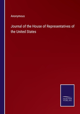 Journal of the House of Representatives of the ... 3375000944 Book Cover