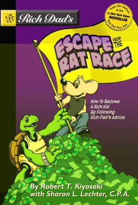 Rich Dad's Escape from the Rat Race: How to Bec... 0316000477 Book Cover