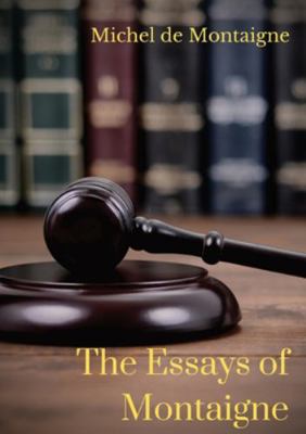 The Essays of Montaigne 2491251760 Book Cover