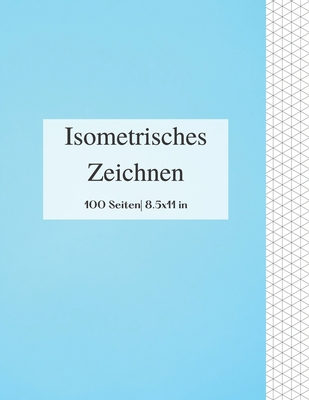 Isometrisches Zeichnen: Isometrisches Seiten-No... [German] B08T3V6PRT Book Cover