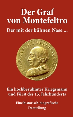 Der Graf von Montefeltro: Der mit der kühnen Na... [German] 334700521X Book Cover