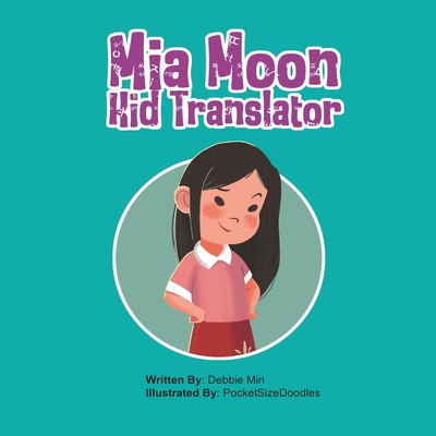 Mia Moon, Kid Translator B0CWDHX4NT Book Cover