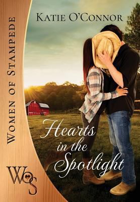 Hearts in the Spotlight 1775223310 Book Cover