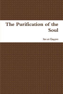 The Purification of the Soul 1643541382 Book Cover
