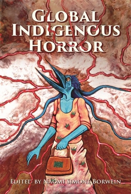 Global Indigenous Horror 1496856171 Book Cover