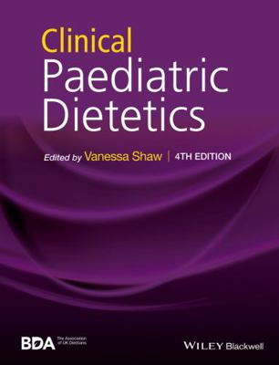Clinical Paediatric Dietetics 047065998X Book Cover