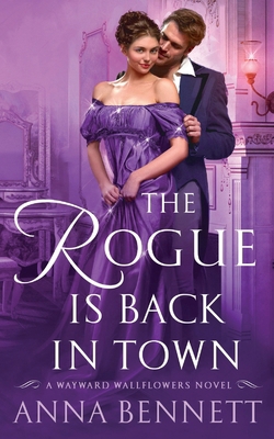 The Rogue Is Back in Town: A Wayward Wallflower... 1250350123 Book Cover