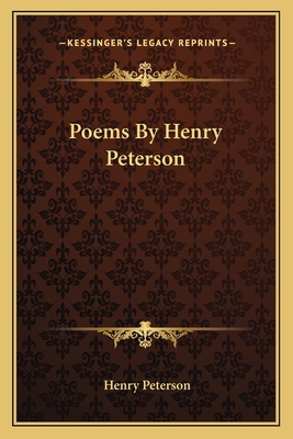 Poems By Henry Peterson 1163712256 Book Cover