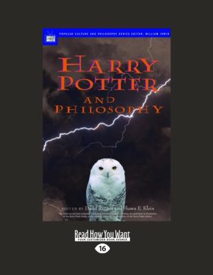 Harry Potter and Philosophy: If Aristotle Ran H... [Large Print] 145960105X Book Cover