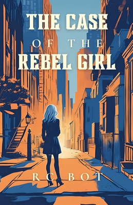 The Case of the Rebel Girl            Book Cover