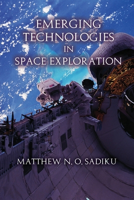 Emerging Technologies in Space Exploration B0DVCZCQLD Book Cover