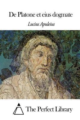 De Platone et eius dogmate [Latin] 1497447712 Book Cover