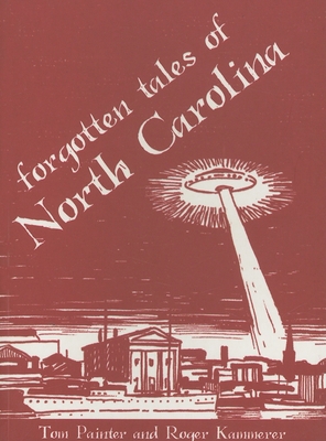 Forgotten Tales of North Carolina 159629177X Book Cover
