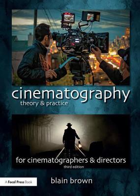 Cinematography: Theory and Practice: Image Maki... 1138940925 Book Cover