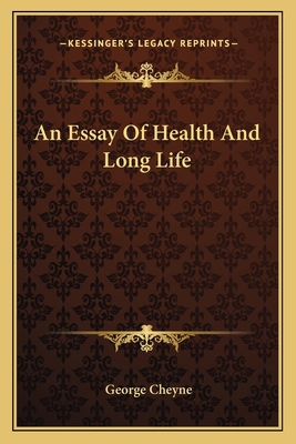 An Essay Of Health And Long Life 1163608394 Book Cover