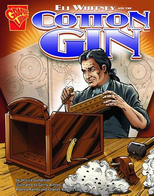 Eli Whitney and the Cotton Gin 0736868437 Book Cover