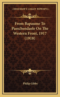 From Bapaume To Passchendaele On The Western Fr... 1166672174 Book Cover