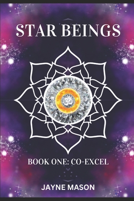 Star Beings: Book One: Co-Excel B0CCCMZX9K Book Cover