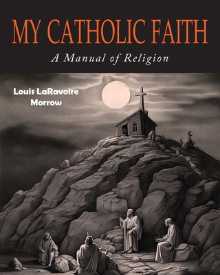 My Catholic Faith 1684229197 Book Cover