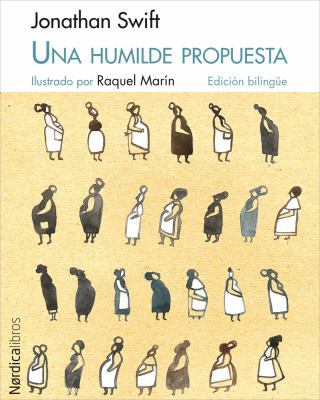 Una Humilde Propuesta/A Modest Proposal [Spanish] 8492683872 Book Cover