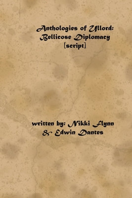 Anthologies of Ullord: Bellicose Diplomacy script 1707907935 Book Cover