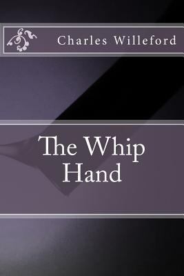The Whip Hand 1534974156 Book Cover