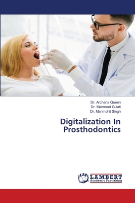 Digitalization In Prosthodontics 6207651553 Book Cover