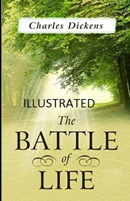 The Battle of Life Illustrated B08R2CKC8H Book Cover