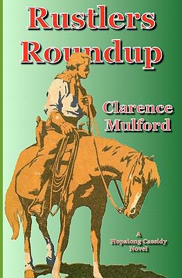 Rustlers Roundup: A Hopalong Cassidy Novel 1456457357 Book Cover