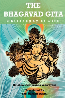 The Bhagavad Gita: Philosophy of life B08CG7F9F8 Book Cover