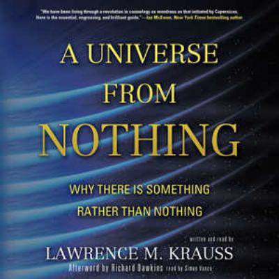 A Universe from Nothing: Why There Is Something... 1455155624 Book Cover