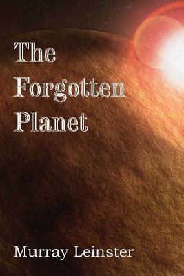 The Forgotten Planet 1483701514 Book Cover