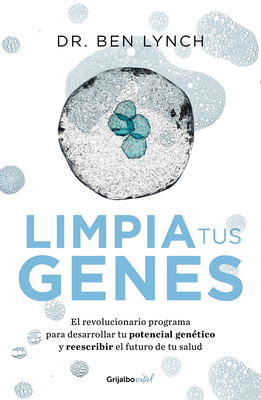 Limpia Tus Genes / Dirty Genes: A Breakthrough ... [Spanish] 6073172338 Book Cover