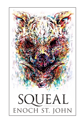 Squeal 0692201866 Book Cover