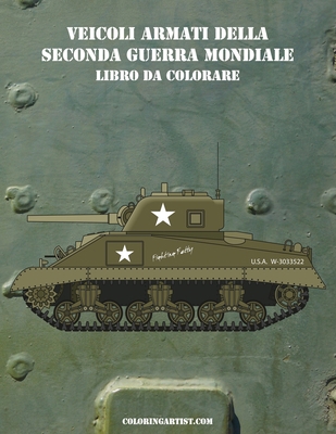 Veicoli Armati della Seconda Guerra Mondiale Li... [Italian] 1532830904 Book Cover