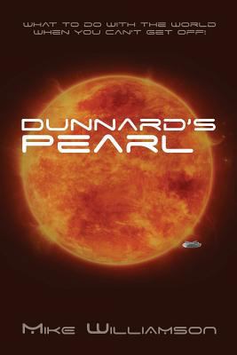 Dunnard's Pearl: What to do with the world when... 148392081X Book Cover