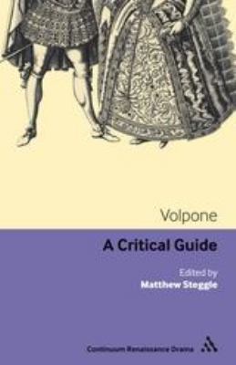 Volpone: A Critical Guide 0826424953 Book Cover