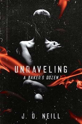 Unraveling: A Baker's Dozen 1733973966 Book Cover