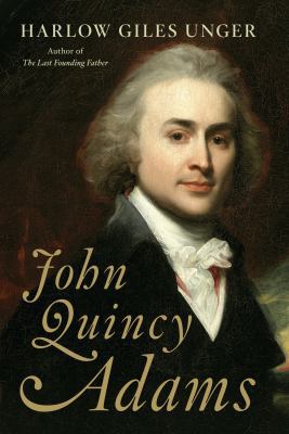 John Quincy Adams 0306821303 Book Cover