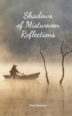 Shadows of Mistwoven Reflections B0DR64WP3M Book Cover